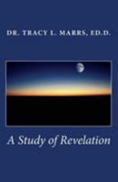 A Study of Revelation 1544688512 Book Cover