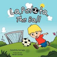 La Pelota: The Ball 1463325770 Book Cover