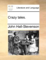 Crazy tales. 3337344909 Book Cover