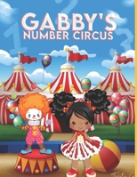 Gabby's Number Circus B0BMZ3CX8Y Book Cover