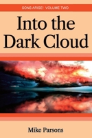 Into the dark Cloud: Sons Arise! Volume Two 1789634385 Book Cover