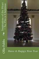 So, This is Christmas: Have A Happy New Year 1523701684 Book Cover