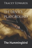 The Devil's Playground: The Hummingbird B0FG17FWT7 Book Cover