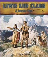 Lewis and Clark: A Journey West 1435800400 Book Cover