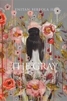 The Gray: A Relationship Etiquette Study 0692809171 Book Cover