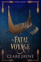 A Fatal Voyage (Dumnonia Mysteries 2) B09TTGFZ5C Book Cover