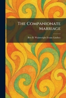 The Companionate Marriage 1025567382 Book Cover