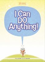 I Can Do Anything! (Best of Buddies) 1470748517 Book Cover