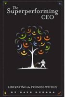 The Superperforming CEO (Volume 1) 0981992218 Book Cover