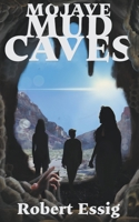 Mojave Mud Caves 195920520X Book Cover