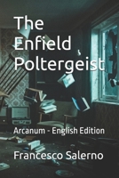 The Enfield Poltergeist: Arcanum - English Edition B0H16TQJNF Book Cover