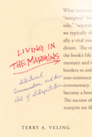 Living in the Margins: Intentional Communities and the Art of Interpretation 1592440916 Book Cover
