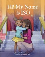 Hi, My Name is ISO 057886844X Book Cover
