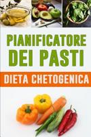 Pianificatore dei Pasti Dieta Chetogenica: Un pianificatore grazioso del pasto per perdita del peso | programma che cosa mangiate e guardate il vostro ... di Carb per perdere peso (Italian Edition) 1075550750 Book Cover