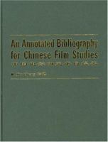 An Annotated Bibliography of Chinese Film Studies 9622097030 Book Cover