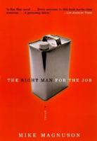 The Right Man for the Job: A Novel 0060928956 Book Cover