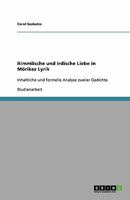 Himmlische und irdische Liebe in M�rikes Lyrik: Inhaltliche und formelle Analyse zweier Gedichte 3640265289 Book Cover