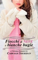 Fiocchi di neve e bianche bugie (Italian Edition) 1728859816 Book Cover