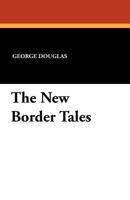 The New Border Tales 1434422798 Book Cover