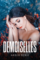 Demoiselles 1805099108 Book Cover