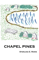 CHAPEL PINES 1662933150 Book Cover