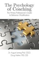 Psychology of Coaching: Fitness Professionals Guide to Behavior Modification 1105834867 Book Cover