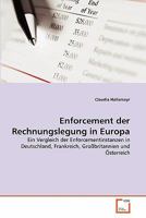 Enforcement der Rechnungslegung in Europa: Ein Vergleich der Enforcementinstanzen in Deutschland, Frankreich, Großbritannien und Österreich 3639337468 Book Cover