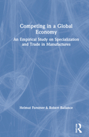 Competing in a Global Economy: An Empirical Study on Trade and Specialization 0044456190 Book Cover