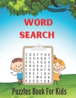 Word Search Puzzles Book For Kids: Really Fun Word Search Puzzles Book For Kids | Brain Workbook for Games, Puzzles, and Problem-Solving and Critical ... Search Puzzles Word Books for Children's) B08LQSNJ6Q Book Cover