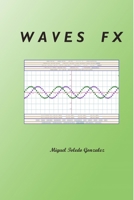 Waves FX B088T18MJL Book Cover