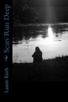 Scars Run Deep 1489579133 Book Cover