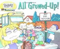 All Growed Up (Rugrats (Simon & Schuster Library)) 0689844131 Book Cover