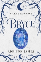 Bryce: A Crae Romance B0F66RK9TL Book Cover