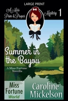 Summer in the Bayou (Miss Fortune World (a Miss Prim & Proper Mystery)) B0GKG4PJ97 Book Cover
