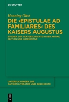Die >Epistulae Ad Familiares: Studien Zur Textgeschichte in Der Antike, Edition Und Kommentar 3111191516 Book Cover