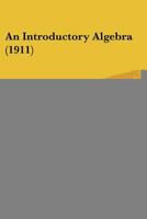 An Introductory Algebra 1017515875 Book Cover
