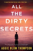All the Dirty Secrets 1250773989 Book Cover