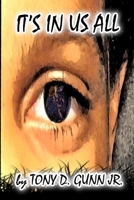 It's In Us All 1365452654 Book Cover