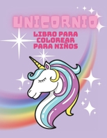 Unicornio Libro para colorear para ni�os 3609972513 Book Cover