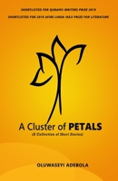 A Cluster of Petals: A Collection of Short Stories 1657808904 Book Cover