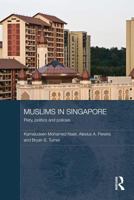 Muslims in Singapore: Piety, Politics and Policies 041556008X Book Cover