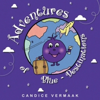 Adventures of Blue-Destinations 1787887820 Book Cover