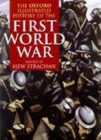 The Oxford Illustrated History of the First World War