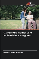 Alzheimer: richieste e reclami del caregiver (Italian Edition) 6207386167 Book Cover