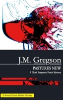 Pastures New (Peach and Blake) 0727865935 Book Cover