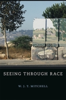 Seeing Through Race 0674059816 Book Cover
