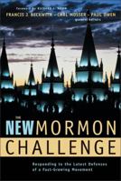 New Mormon Challenge, The 0310231949 Book Cover