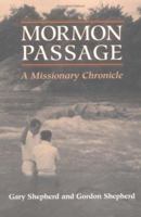 Mormon Passage: A MISSIONARY CHRONICLE 0252066626 Book Cover