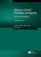 American Criminal Procedure: Investigative, Cases and Commentary (American Casebook Series) B0H311MSJD Book Cover