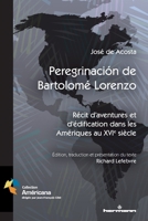 Peregrinación de Bartolomé Lorenzo: Récit d aventures et d édification dans les Amériques au XVIe siècle (HR.PUL/AMERICAN) (French Edition) B09711FDTV Book Cover